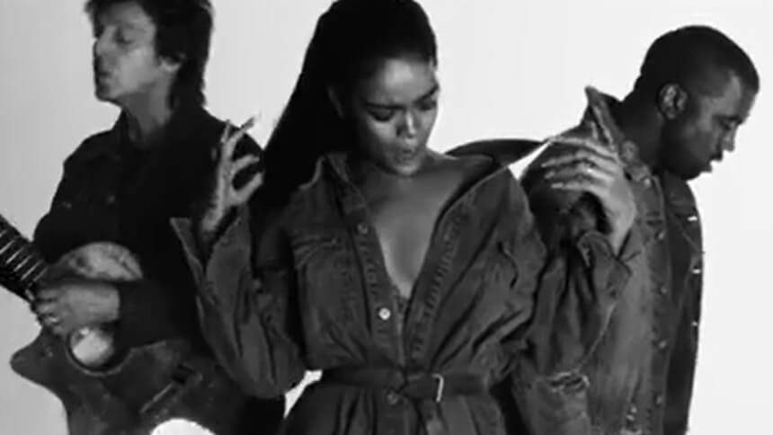 Paul McCartney And Kanye West Join Rihanna On “FourFiveSeconds”